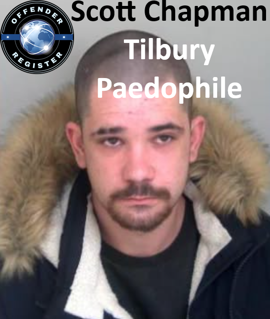 Scott Chapman Tilbury Paedophile Child Sex Offender