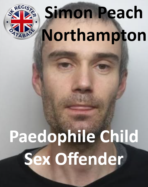 Simon Peach Northampton Paedophile Child Sex Offender Simon Peach Northampton Paedophile Child Sex Offender