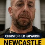 CHRISTOPHER PAPWORTH FROM WALKER SENTENCED FOR GROOMING CHILD