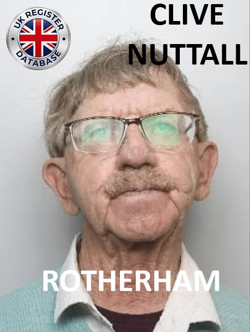 CLIVE NUTTALL ROTHERHAM SEXUAL ABUSE OF TWO CHILDREN Clive Nuttall Sentenced to Nine Years Imprisonment for Child Sexual Abuse