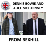 DENNIS BOWIE AND ALICE MCELHINNEY FROM BEXHILL SENTENCED AT LEWES CROWN COURT