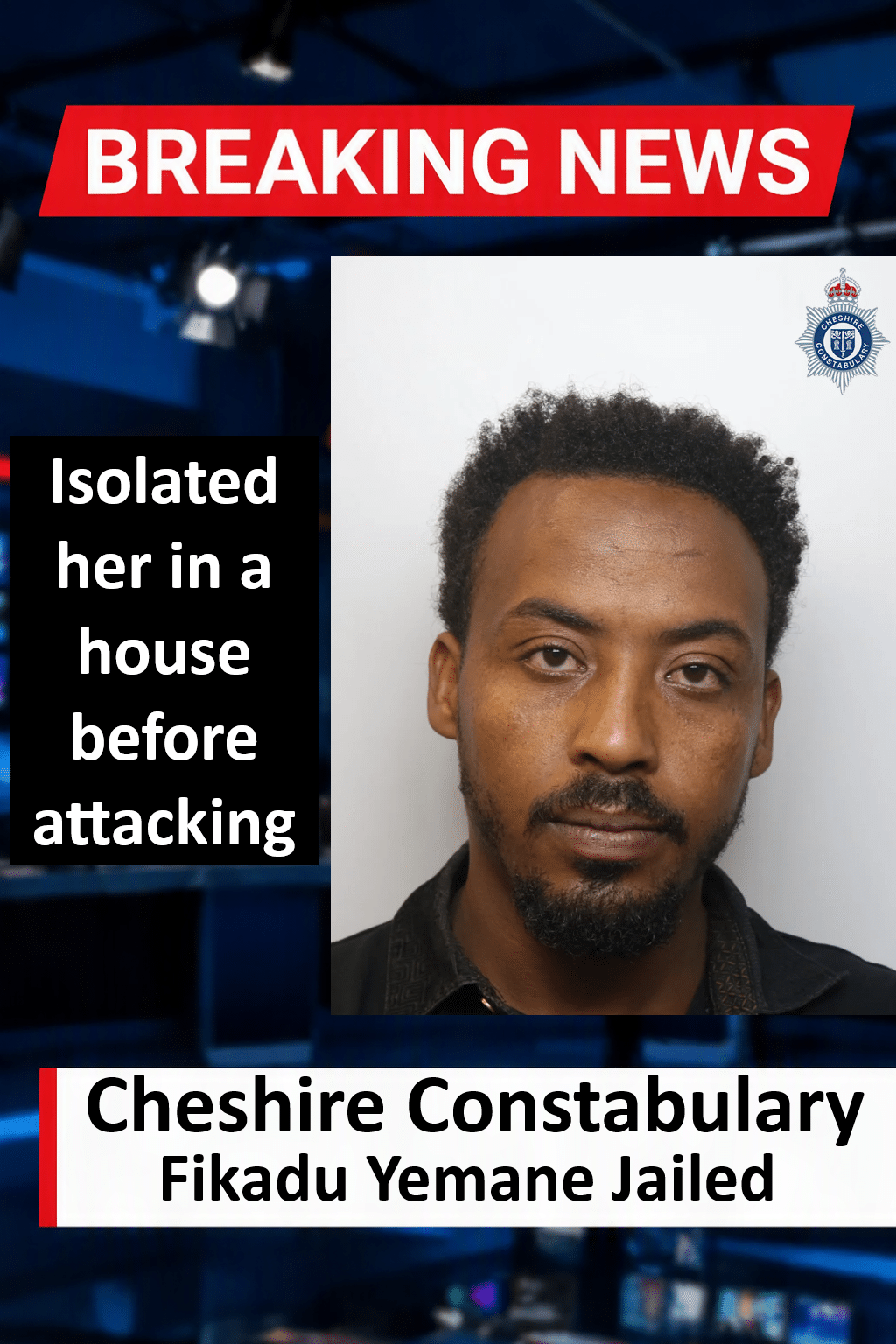 Fikadu Yemane Jailed for 8 Years for Manchester Sexual Assault