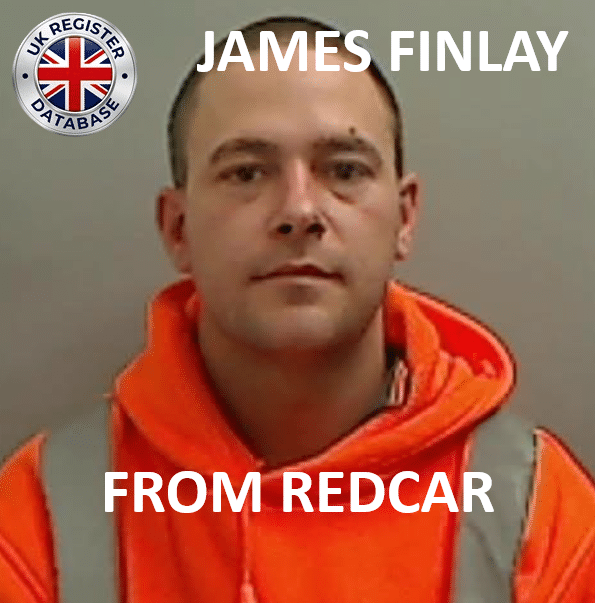 JAMES FINLAY FROM REDCAR SENTENCED AT DURHAM CROWN COURT JAMES FINLAY FROM REDCAR SENTENCED AT DURHAM CROWN COURT
