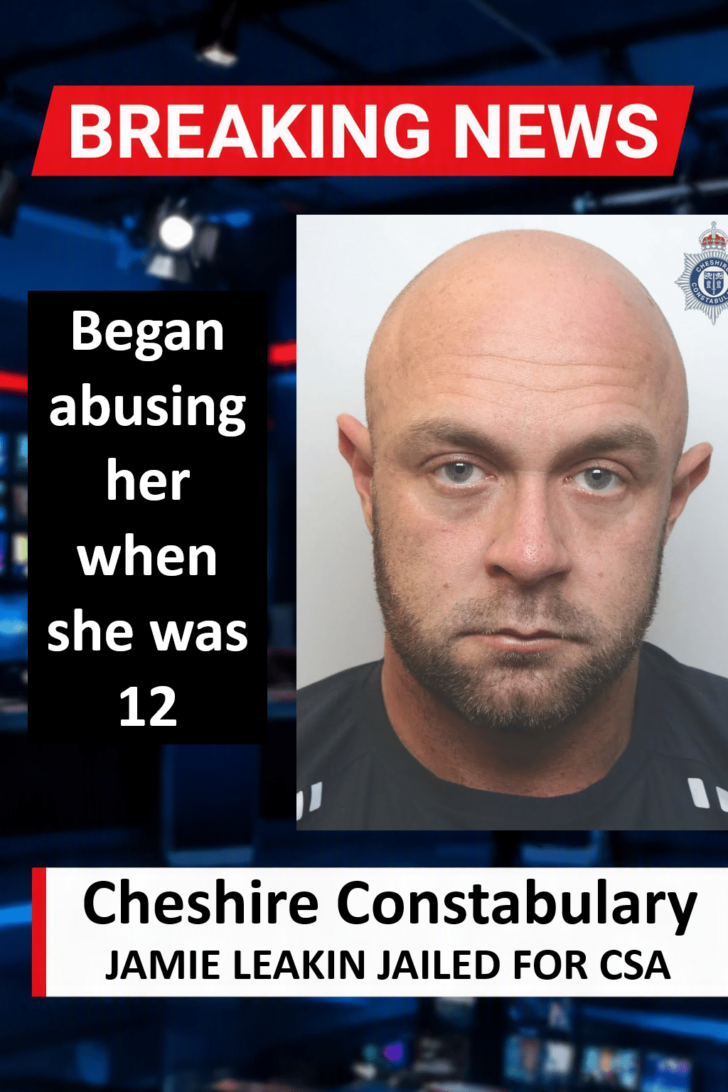 Jamie Meakin Jailed For CSA And Drugs In Crewe Jamie Meakin Jailed for 7 Years for Crewe CSA