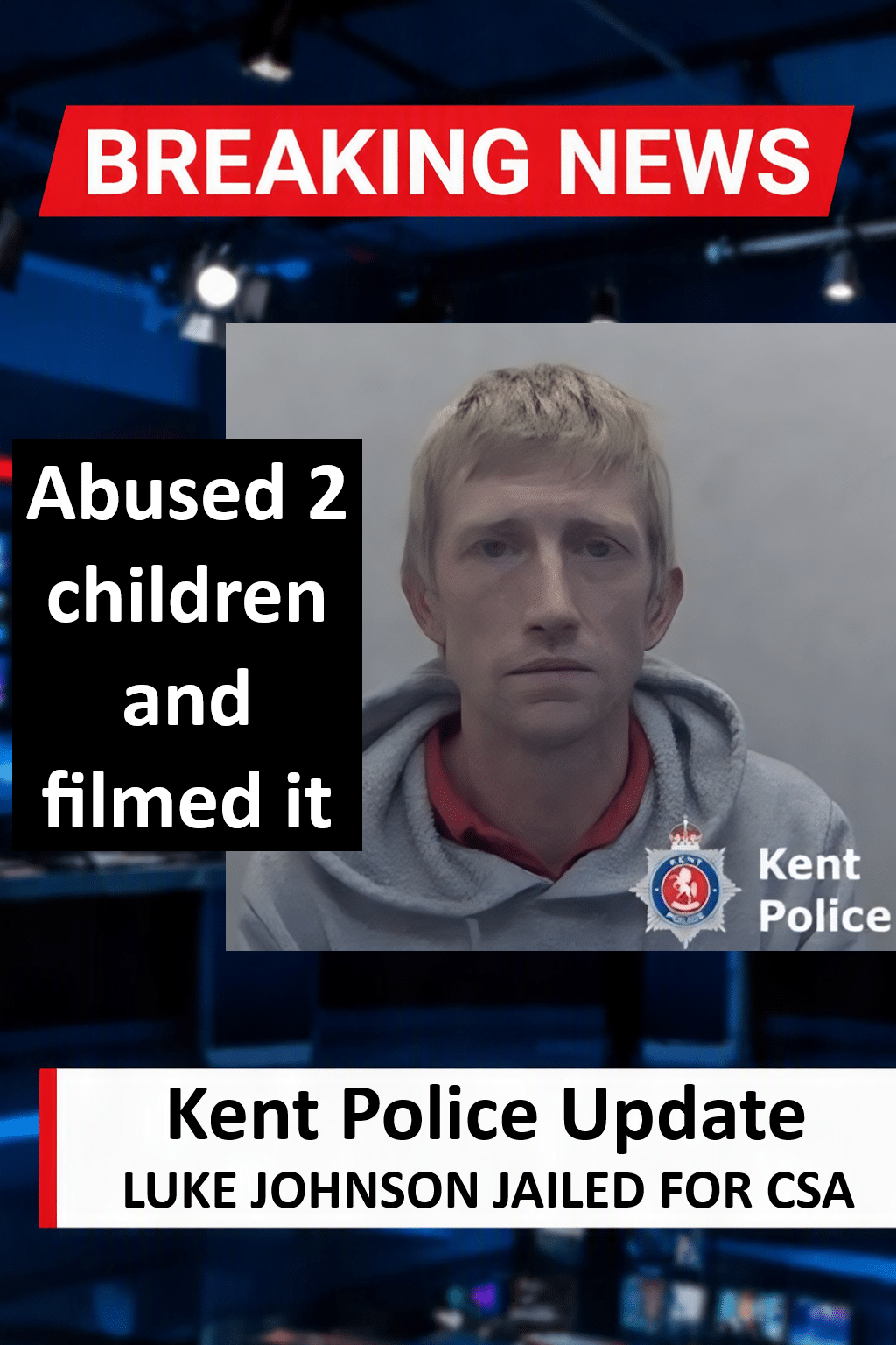 Luke Johnson Jailed for 6 Years for Canterbury CSA Luke Johnson Jailed for 6 Years for Canterbury CSA