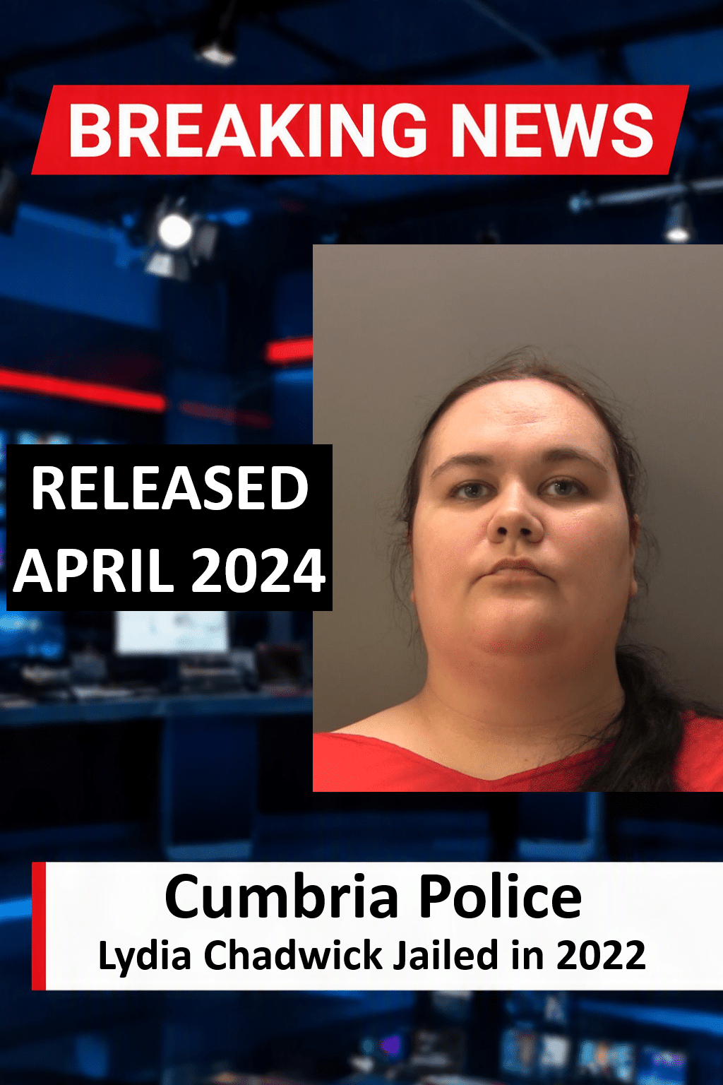 Lydia Chadwick Jailed For Indecent Images In Ulverston Lydia Chadwick Jailed for 3 Years for Ulverston Indecent Images