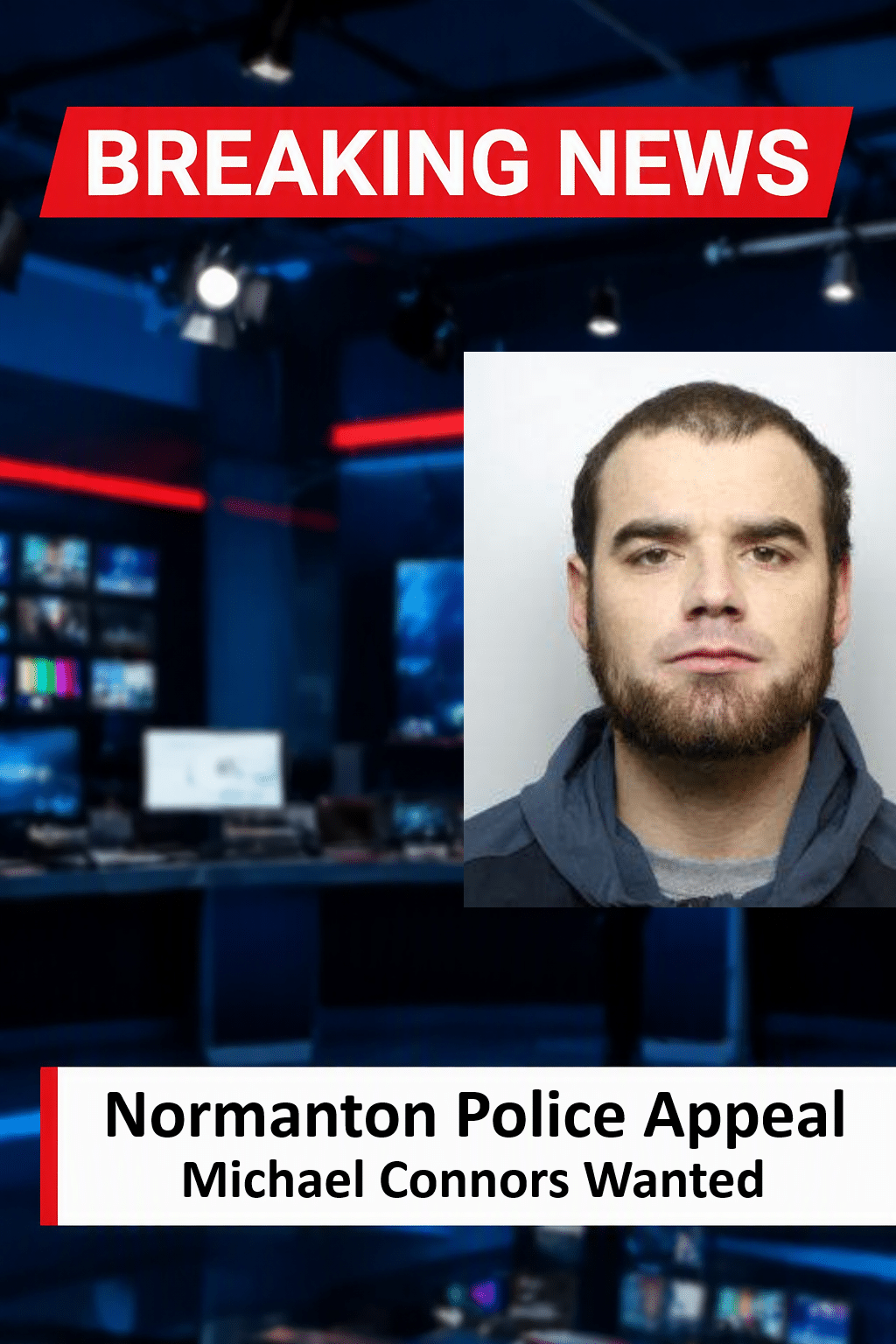 Police Hunt Michael Connors Wanted for Normanton Rape