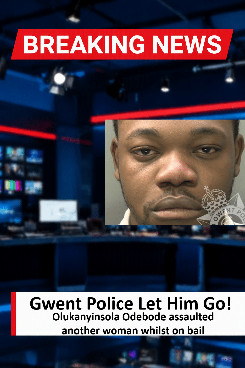 Olukanyinsola Odebode Sentenced for Tredegar Sexual Assault