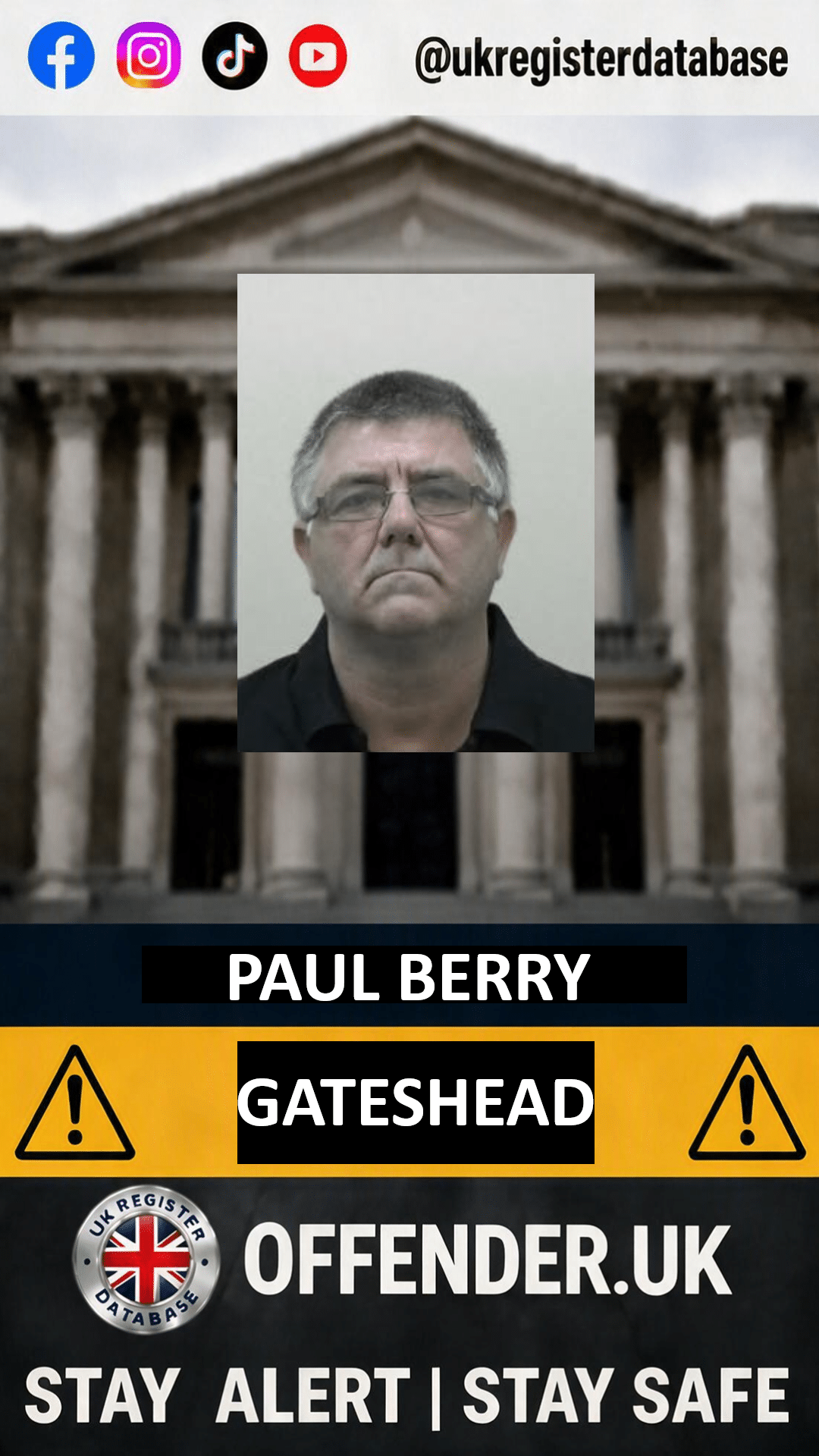 PAUL BERRY FROM FELLING JAILED FOR CHILD SEXUAL ASSAULTS Paul Berry Jailed for 14 Years for Child Sexual Assaults