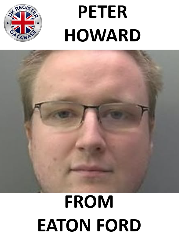 PETER HOWARD FROM EATON FORD SENTENCED AT CAMBRIDGE CROWN COURT PETER HOWARD FROM EATON FORD SENTENCED AT CAMBRIDGE CROWN COURT