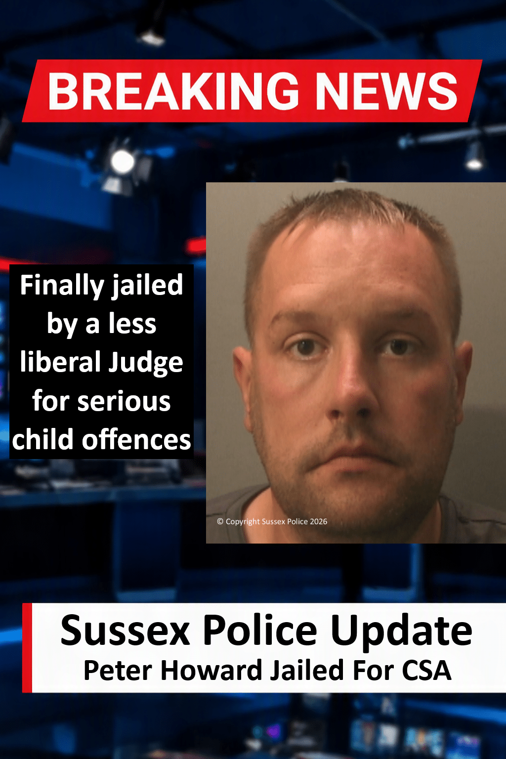 Peter Howard Jailed For CSA In Worthing Peter Howard Jailed for 2 Years for Worthing CSA