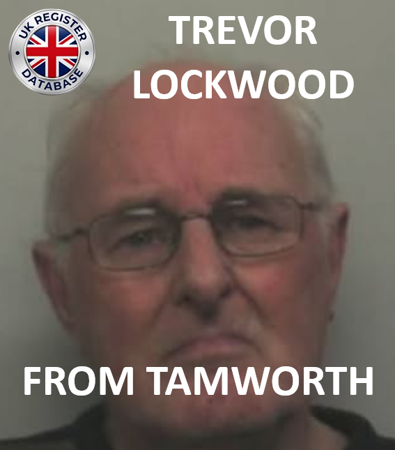 TREVOR LOCKWOOD FROM TAMWORTH SENTENCED AT ST ALBANS CROWN COURT