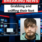 Alexander Scott-Bowen (Kingswood) Sentenced for Foot-Sniffing Assaults