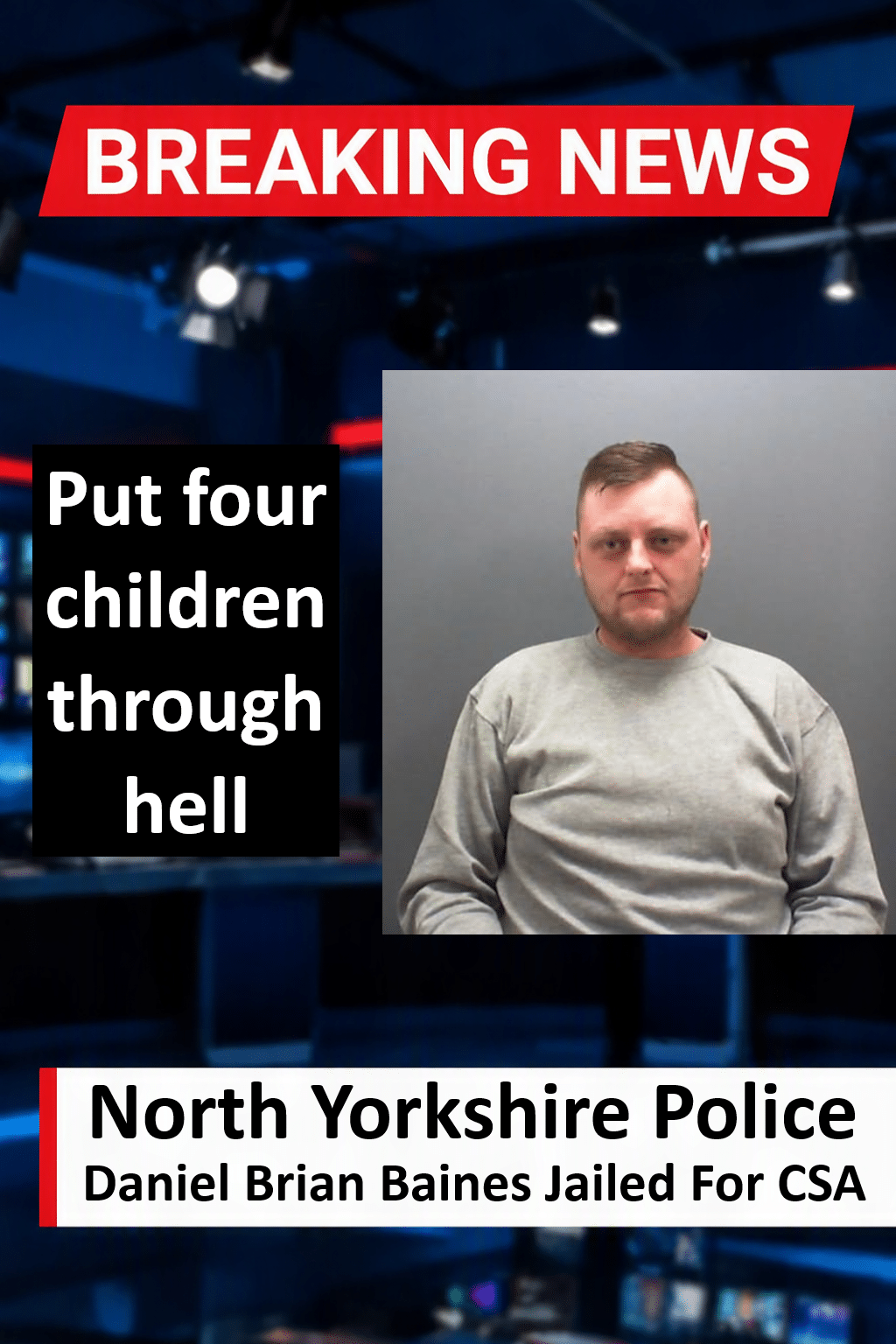 Daniel Brian Baines Jailed For CSA In York Daniel Brian Baines Jailed for 20 Years for York Child Sexual Abuse