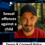 Daniel Snell (Holsworthy) Jailed Four Years for Child Abuse