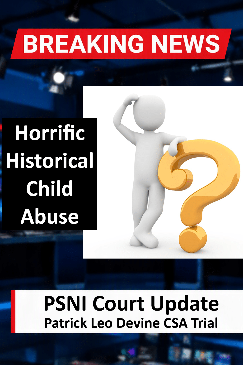 Patrick Leo Devine Returned For Trial For Indecent Assault In Derry Patrick Leo Devine Returned for Trial on Historical Indecent Assault in Derry