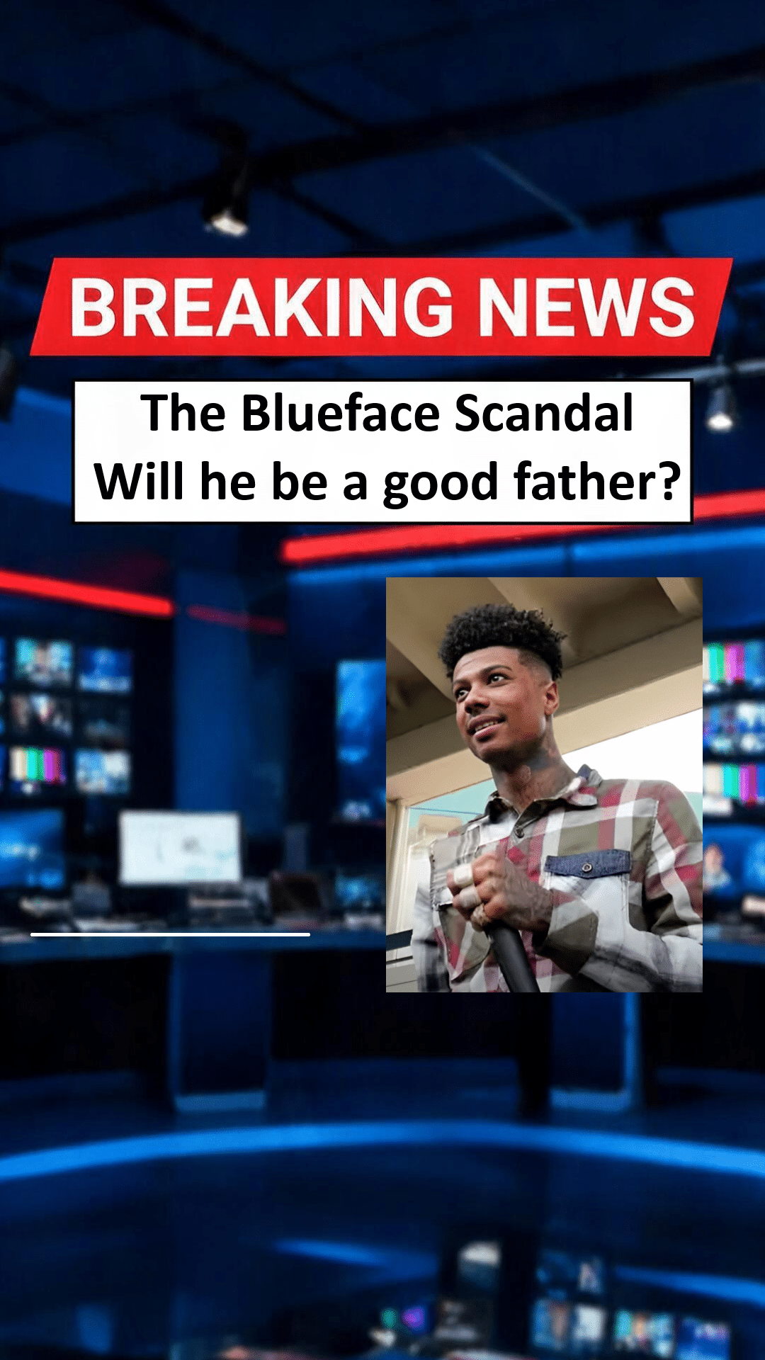 Blueface sex scandal will he be a good father Blueface sex scandal; will he be a good father?