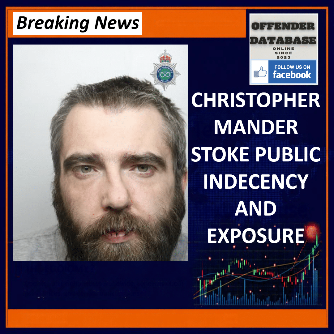 CHRISTOPHER MANDER STOKE PUBLIC INDECENCY AND EXPOSURE Christopher Mander Stoke Scotia Road Tunstall ASDA Exposure