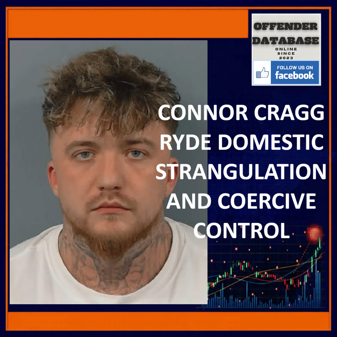 Connor Cragg Ryde Isle Wight Domestic Violence Strangulation