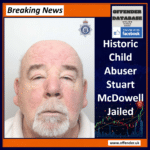 Stuart McDowell Jailed for 20 Years for 1970s Sexual Abuse of Child