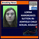 Lorna Hargreaves Sutton-in-Ashfield Child Sexual Assault Distribution Voyeurism Jailed 56 Months