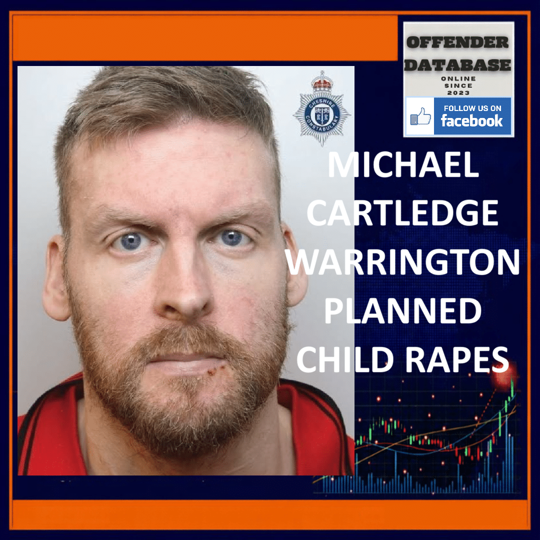 MICHAEL CARTLEDGE WARRINGTON PLANNED CHILD RAPES Michael Cartledge Warrington Online Messaging Child Rape