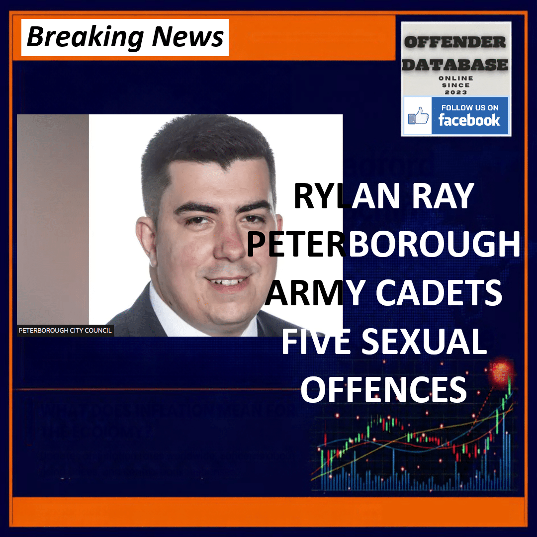 Rylan Ray Westgate Peterborough Army Cadets Commander Admits Child Sexual Offences