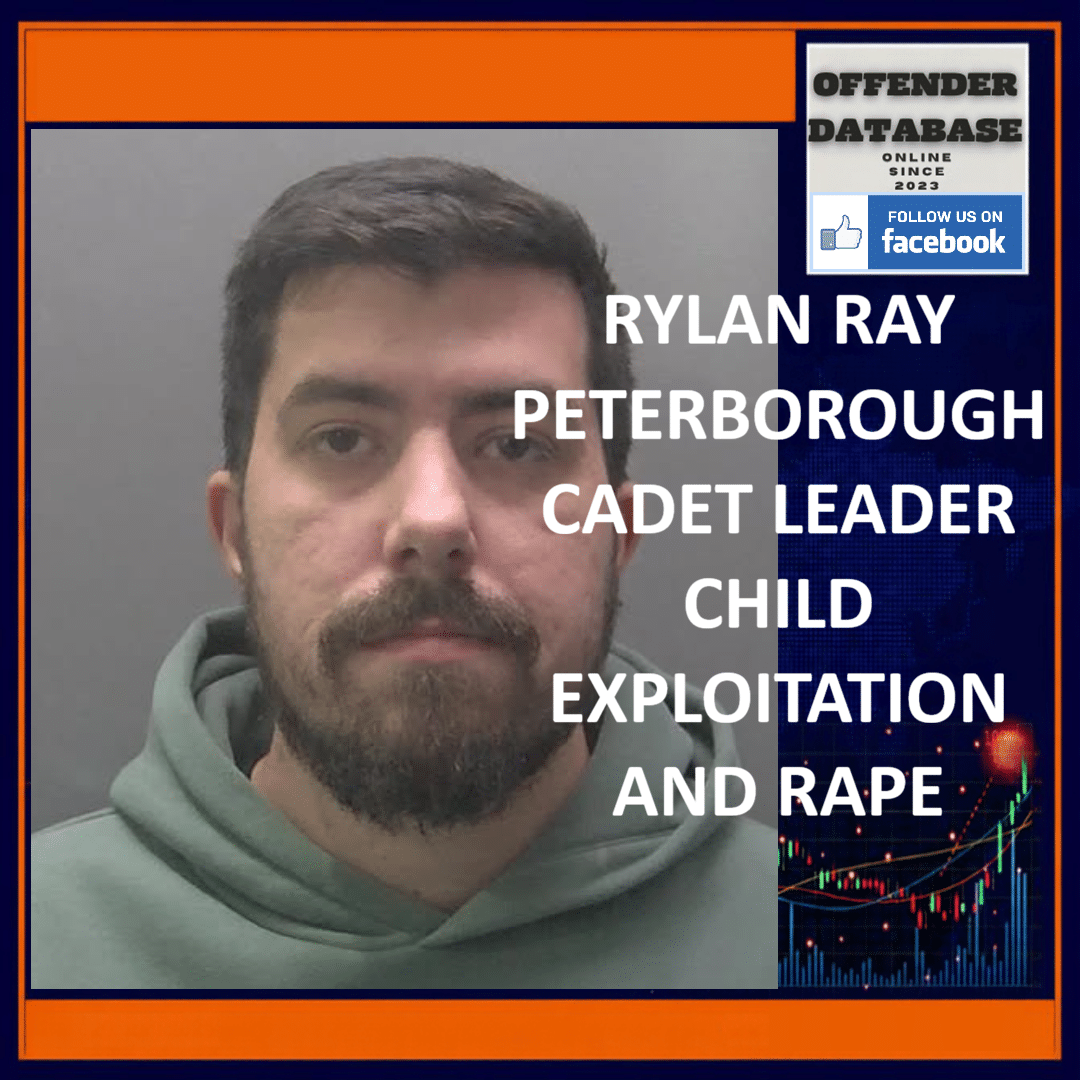 Rylan Ray Westgate Peterborough Army Cadet Force Councillor Child Exploitation Rape